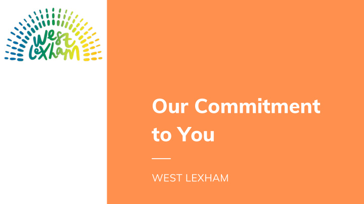 our commitment to you