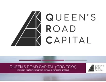 QUEENS ROAD CAPITAL (QRC-TSXV)  LEADING FINANCIER TO THE GLOBAL RESOURCE SECTOR  CAUTIONARY