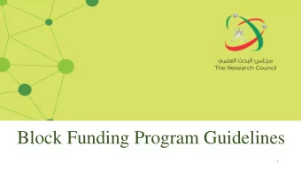 Block Funding Program Guidelines  1  OUTLINE  Pre-Award   Whats Block funding program