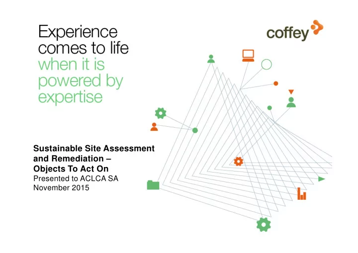 sustainable site assessment and remediation objects to