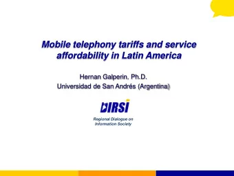 affordability in Latin America  Hernan Galperin, Ph.D.  Universidad de San Andrs (Argentina)