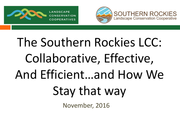 the southern rockies lcc collaborative effective and
