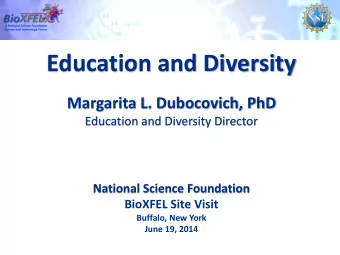 Education and Diversity  Margarita L. Dubocovich, PhD  Education and Diversity Director  National