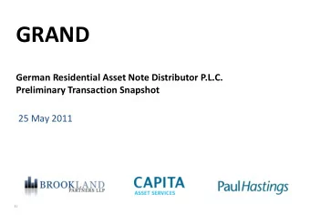 GRAND  German Residential Asset Note Distributor P.L.C.  Preliminary Transaction Snapshot  25 May