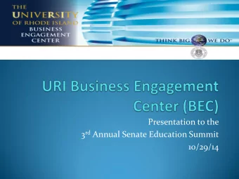 10/29/14  URI and Economic Development  URI is the flagship public university in RI  AND the