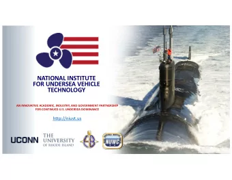 NATIONAL INSTITUTE  FOR UNDERSEA VEHICLE  TECHNOLOGY  AN INNOVATIVE ACADEMIC, INDUSTRY, AND