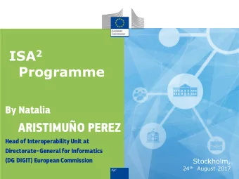 TABLE OF CONTENTS  General view of ISA Programme  EIF: European Interoperability Framework  EIRA: