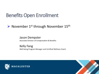 Benefits Open Enrollment  November 1 st through November 15 th  Jason Dempster  Associate