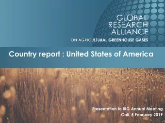 Country report : United States of America  Presentation to IRG Annual Meeting  Cali, 5 February