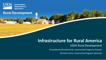 Infrastructure for Rural America  USDA Rural Development  Presented by Brenda Smith, Community