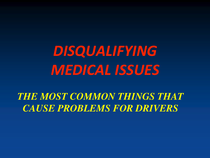 disqualifying medical issues