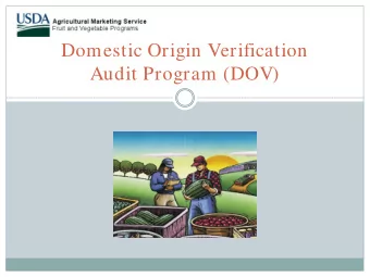 Domestic Origin Verification  Audit Program (DOV)  Background  The AMS Commodity Procurement