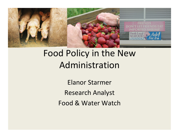 food policy in the new administration