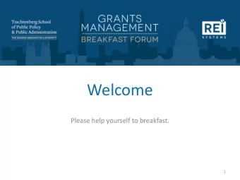 Welcome  Please help yourself to breakfast.  1  Agenda  8:00 - 8:45am  Registration and Breakfast
