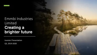 Limited  Creating a  brighter future  Investor Presentation  Q3, 2019-2020  Disclaimer  This is not