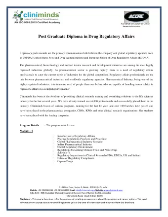 Post Graduate Diploma in Drug Regulatory Affairs  Regulatory professionals are the primary