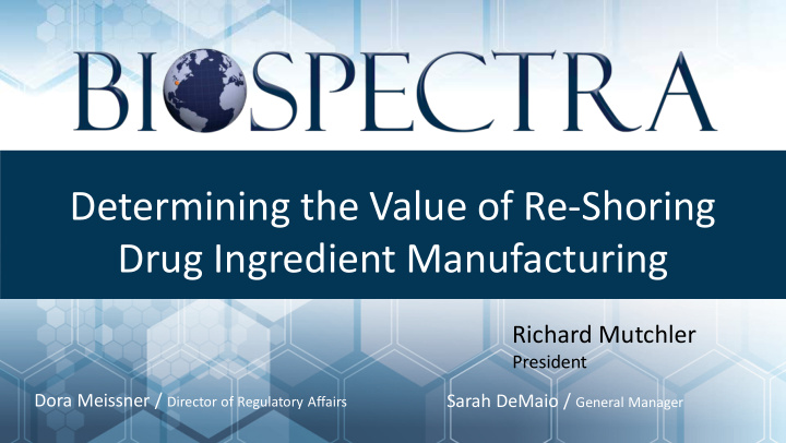 determining the value of re shoring drug ingredient