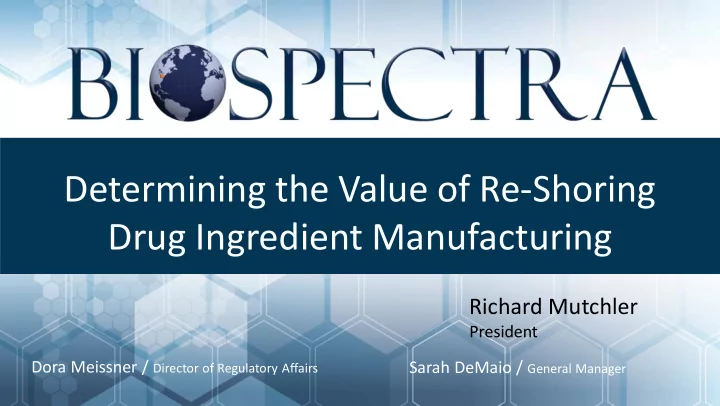 determining the value of re shoring drug ingredient
