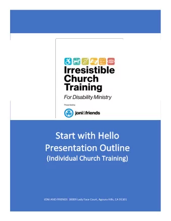 JONI AND FRIENDS  30009 Lady Face Court, Agoura Hills, CA 91301  THE IRRESISTIBLE CHURCH / START