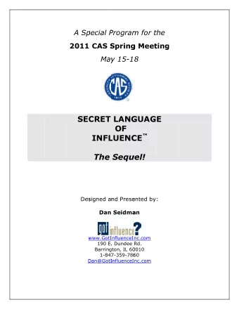 Des  signed an  nd Prese  ented by  :  Dan  Seidma  an  w  www.GotI  nfluenceI  nc.com  190 E.  .