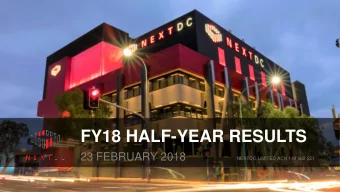 FY18 HALF-YEAR RESULTS  23 FEBRUARY 2018  NEXTDC LIMITED ACN 143 582 521  1H18 HIGHLIGHTS EBITDA 1