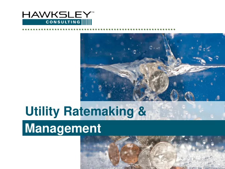 utility ratemaking management 2 goal rates that reflect