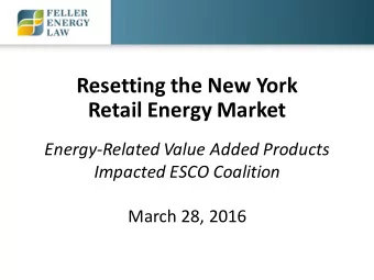 Resetting  the  New  York    Retail  Energy  Market  Energy-Related