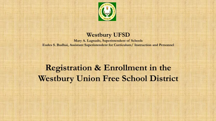 westbury ufsd mary a lagnado superintendent of schools