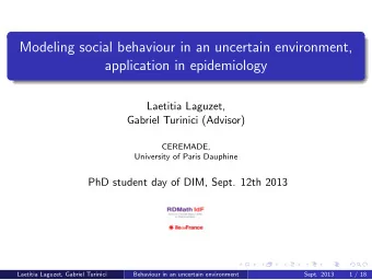 Modeling social behaviour in an uncertain environment,  application in epidemiology  Laetitia