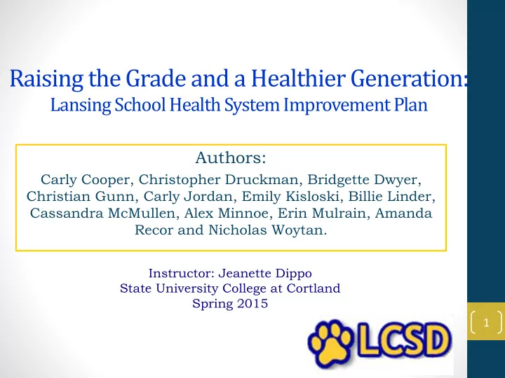 raising the grade and a healthier generation