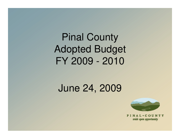 pinal county adopted budget fy 2009 fy 2009 2010 2010