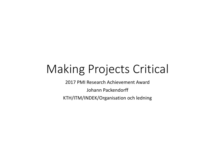 making projects critical