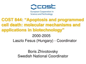 cell death: molecular mechanisms and applications in biotechnology  2000-2005  Laszlo Fesus