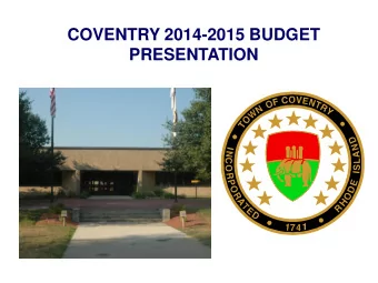 COVENTRY 2014-2015 BUDGET  PRESENTATION  TAX  REVALUATION  EFFECT  ON  COVENTRY  LEVY  FY13-14