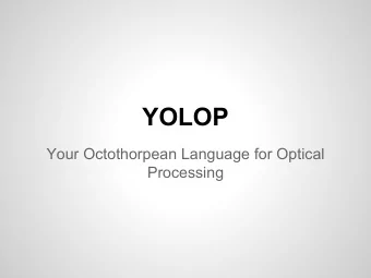YOLOP  Your Octothorpean Language for Optical  Processing  Team Members  Sasha McIntosh  Jonathan
