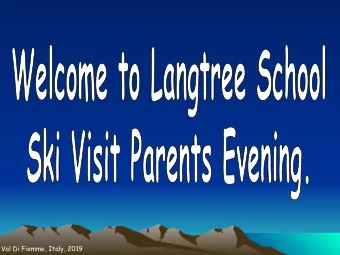 Val Di Fiemme, Italy, 2019  Mr Vitty  : Party Leader responsible for overseeing trip  Mrs