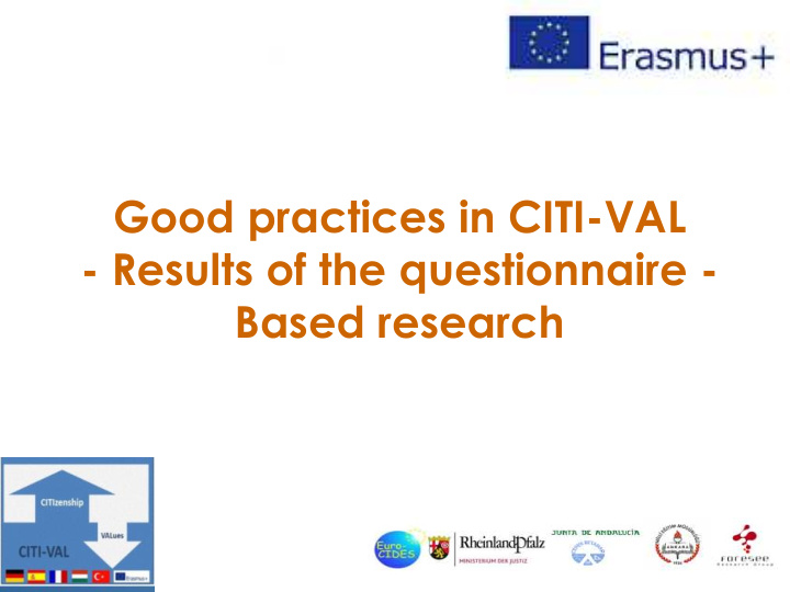 good practices in citi val results of the questionnaire