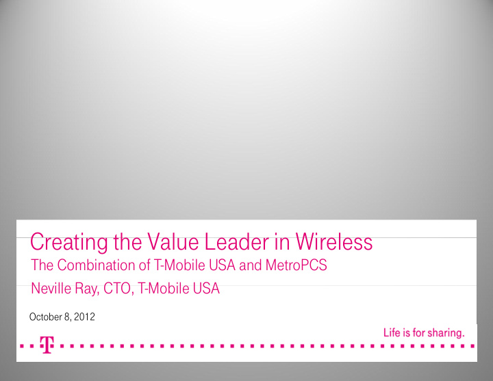 creating the val e leader in wireless creating the value