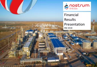 Financial  Results  Presentation  9M 2018  9M 2018 Financial Results  Operations stabilised with