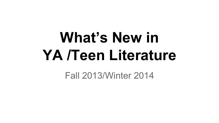 what s new in ya teen literature