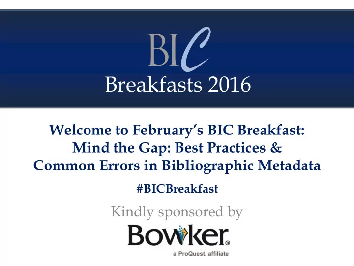 breakfasts 2016 welcome to february s bic breakfast mind