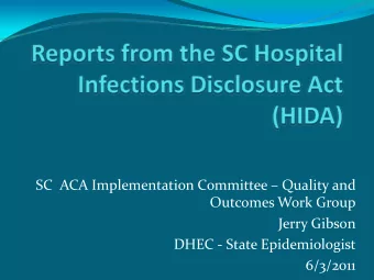 SC ACA Implementation Committee  Quality and Outcomes Work Group Jerry Gibson DHEC  State