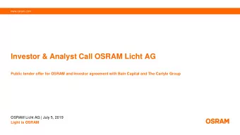 Investor &amp; Analyst Call OSRAM Licht AG  Public tender offer for OSRAM and Investor agreement