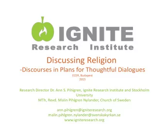 Discussing Religion  -Discourses in Plans for Thoughtful Dialogues  ECER, Budapest  2015  Research