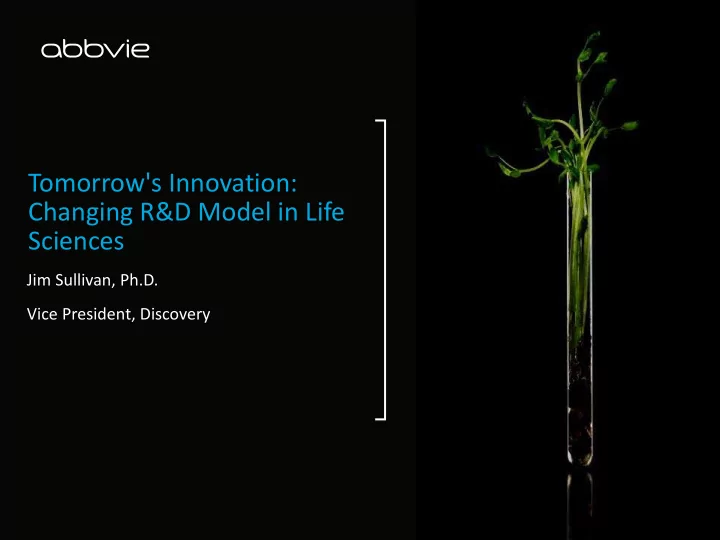 tomorrow s innovation changing r amp d model in life