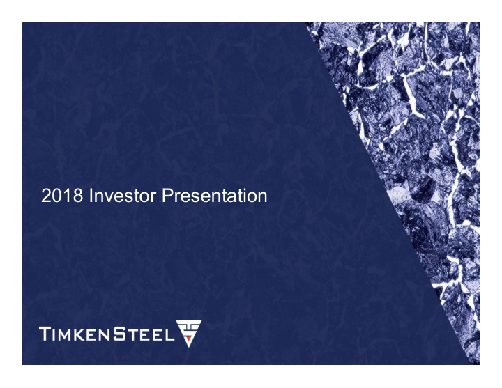 2018 investor presentation forward looking statements and