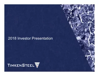 2018 Investor Presentation  Forward-looking statements and non-GAAP financial information  This