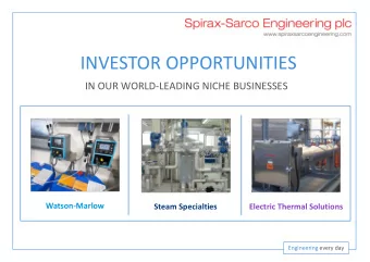 INVESTOR OPPORTUNITIES  IN OUR WORLD-LEADING NICHE BUSINESSES  Watson-Marlow  Steam Specialties