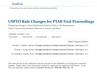 USPTO Rule Changes for PTAB Trial Proceedings  Navigating Changes to New Testimonial Evidence, Rule