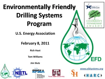 Environmentally Friendly  Drilling Systems  Program  U.S. Energy Association  February 8, 2011